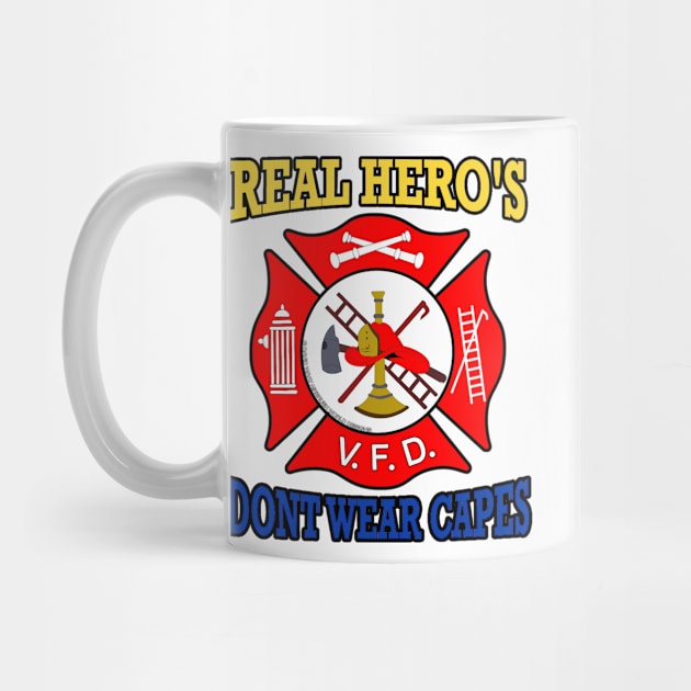 Real Heroes Don't Wear Capes Firefighter Novelty Gift by Airbrush World